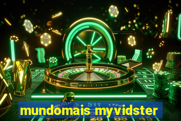 mundomais myvidster